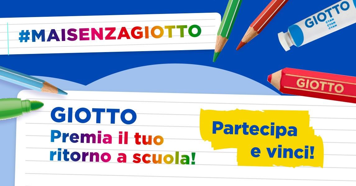#MaiSenzaGIOTTO. GIOTTO premia il tuo ritorno a scuola!