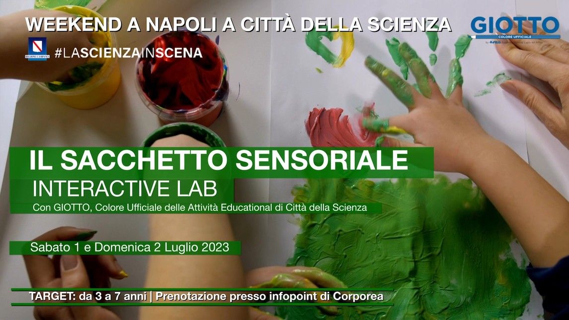 Tornano i laboratori powered by GIOTTO alla Città della Scienza 1 e 2 luglio