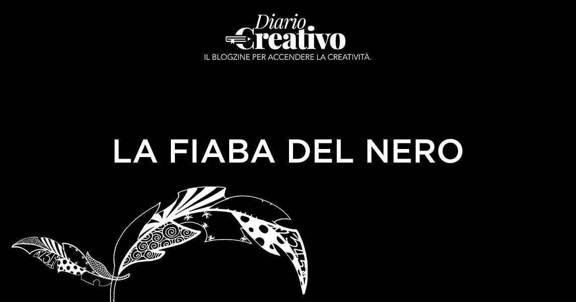 LA FIABA DEL NERO